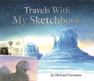 Carte Michael Foreman: Travels With My Sketchbook Michael Foreman