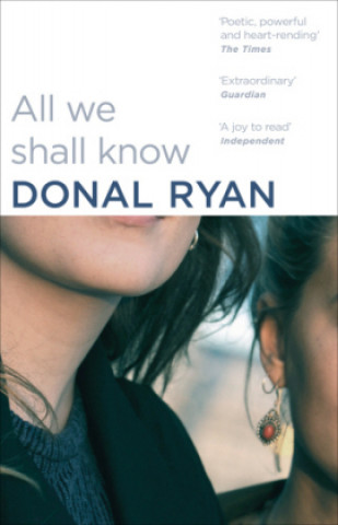 Carte All We Shall Know Donal Ryan
