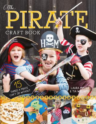 Carte Pirate Craft Book, The Laura Minter