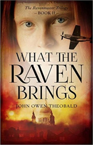 Kniha What the Raven Brings John Owen Theobald