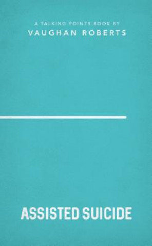 Book Assisted Suicide Vaughan Roberts