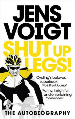 Книга Shut up Legs! Jens Voigt