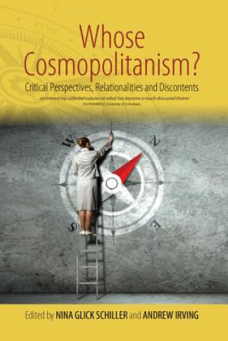 Kniha Whose Cosmopolitanism? Nina Glick Schiller