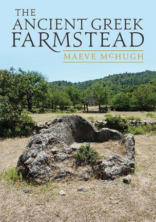 Knjiga Ancient Greek Farmstead Maeve McHugh