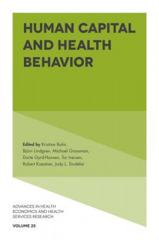 Livre Human Capital and Health Behavior Kristian Bolin