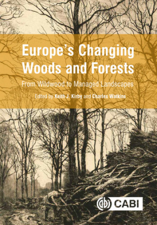 Könyv Europe's Changing Woods and Forests Keith Kirby