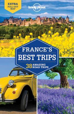 Книга Lonely Planet France's Best Trips Jean-Bernard Carillet