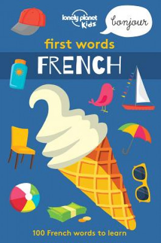 Carte Lonely Planet Kids First Words - French 1 Lonely Planet