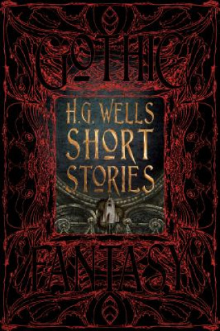 Carte H.G. Wells Short Stories Flame Tree Studio
