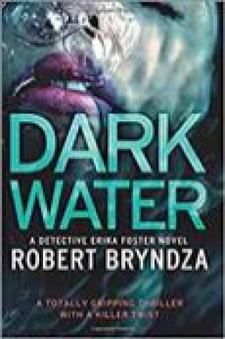 Carte Dark Water Robert Bryndza