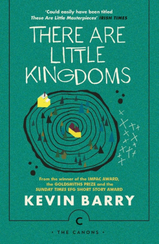 Książka There Are Little Kingdoms Kevin Barry