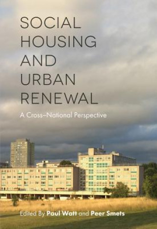 Carte Social Housing and Urban Renewal Paul Watt