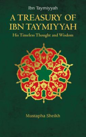 Könyv Treasury of Ibn Taymiyyah Mustapha Sheikh