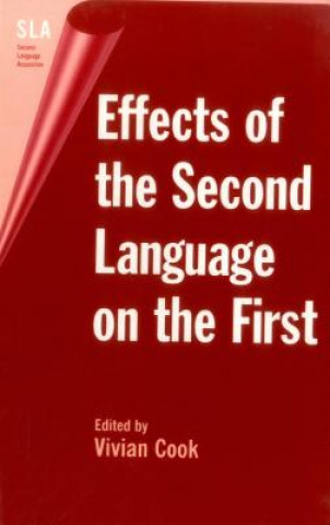 Kniha Effects of the Second Language on the First Vivian Cook