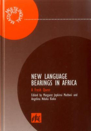 Książka NEW LANGUAGE BEARINGS IN AFRIC Margaret Jepkirui Muthwii