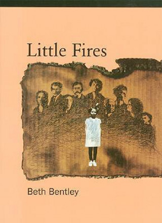 Livre Little Fires Beth Bentley