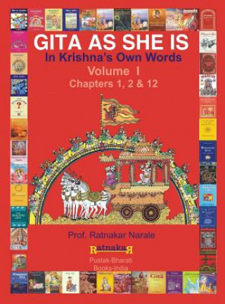 Kniha Gita as She Is, in Krishna's Own Words, Book I Ratnakar Narale