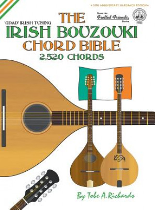 Книга The Irish Bouzouki Chord Bible: GDAD Irish Tuning 2,520 Chords Tobe A. Richards