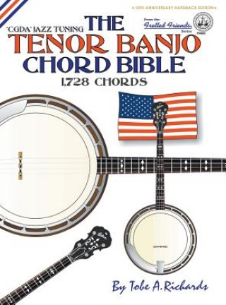 Kniha THE TENOR BANJO CHORD BIBLE: CGDA STANDA Tobe A. Richards