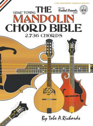 Book The Mandolin Chord Bible: GDAE Standard Tuning 2,736 Chords Tobe A. Richards