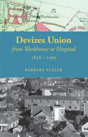 Buch Devizes Union Barbara Fuller