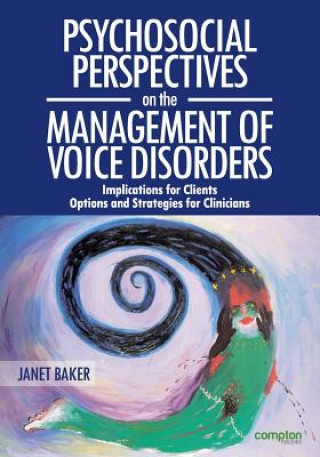 Libro Psychosocial Perspectives on the Management of Voice Disorders Janet Baker