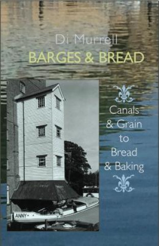 Kniha Barges & Bread Di Murrell