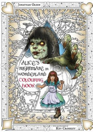 Книга Alice's Nightmare in Wonderland Colouring Book 2 Jonathan Green