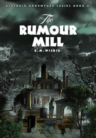 Книга Rumour Mill Eunice Wilkie