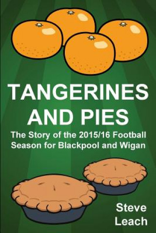 Kniha Tangerines and Pies Steve Leach