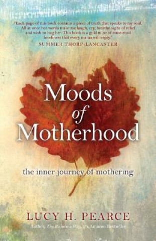 Książka Moods of Motherhood Pearce H Lucy