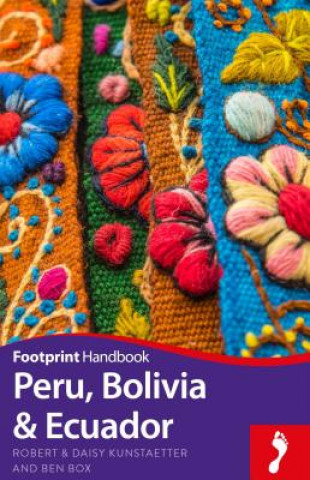 Kniha Peru Bolivia & Ecuador Ben Box