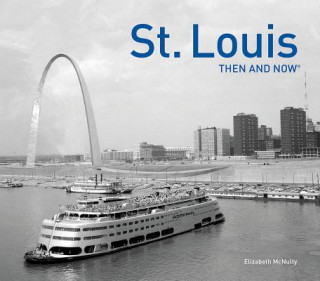 Книга St. Louis Then and Now (R) Elizabeth McNulty
