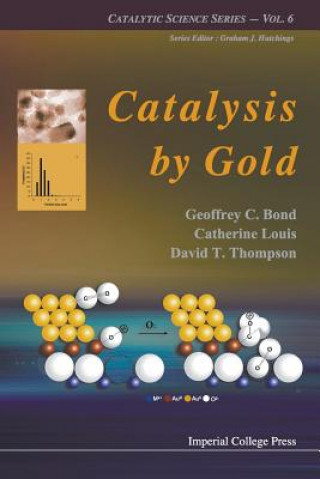 Книга Catalysis By Gold Geoffrey C. Bond