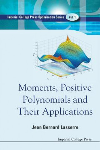Könyv Moments, Positive Polynomials And Their Applications Jean Bernard Lasserre