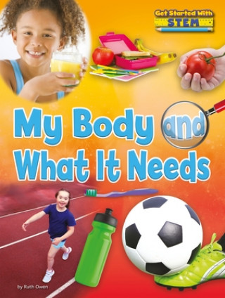 Kniha My Body and What It Needs Ruth Owen