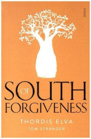 Kniha South of Forgiveness Thordis Elva