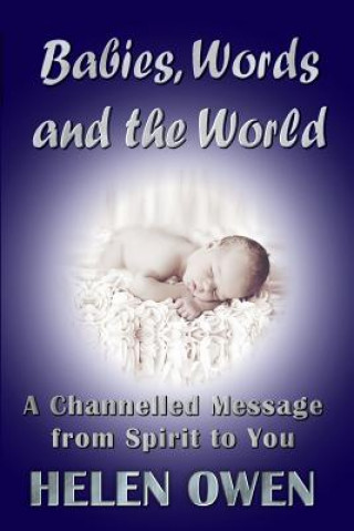 Kniha Babies, Words and the World Helen Owen