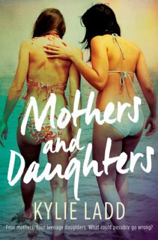 Knjiga MOTHERS & DAUGHTERS Kylie Ladd