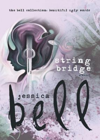 Knjiga String Bridge Jessica Bell