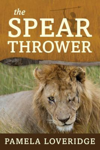 Book Spear Thrower Pamela Loveridge