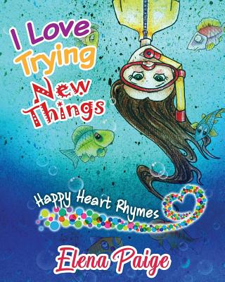 Book I Love Trying New Things Elena Paige