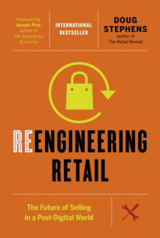 Книга Reengineering Retail Doug Stephens