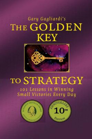 Carte GOLDEN KEY TO STRATEGY MR Gary Gagliardi