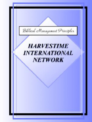 Kniha BIBLICAL MGMT PRINCIPLES Harvestime International Network