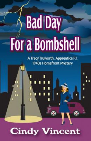 Kniha BAD DAY FOR A BOMBSHELL Cindy Vincent