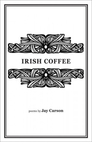 Kniha Irish Coffee Jay Carson