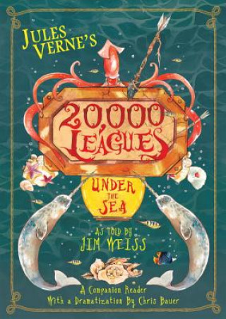 Könyv Jules Verne's 20,000 Leagues Under the Sea Jim Weiss