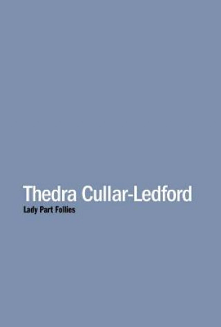 Kniha THEDRA CULLAR-LEDFORD LADY PAR Thedra Cullar-Ledford