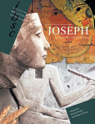 Könyv JOSEPH - SURRENDERING TO GODS Precept Ministries International